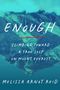 Melissa Arnot Reid: Enough, Buch, Buch