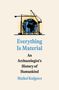 "Everything Is Material: An Archaeologist’s History of Humankind" von Maikel Kuijpers. Illustration mit Kränen.