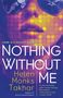 Helen Monks Takhar: Nothing Without Me, Buch