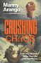 Manny Arango: Crushing Chaos, Buch