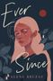 Alena Bruzas: Ever Since, Buch