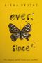 Alena Bruzas: Ever Since, Buch