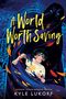 Kyle Lukoff: A World Worth Saving, Buch