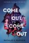 Natalie C Parker: Come Out, Come Out, Buch
