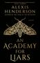 Alexis Henderson: An Academy for Liars, Buch
