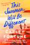 Carley Fortune: This Summer Will Be Different, Buch