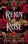 Kate Golden: A Reign of Rose, Buch