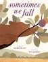 Randall de Sève: Sometimes We Fall, Buch
