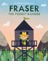 Matthew Schufman: Fraser the Forest Ranger, Buch