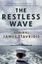 James Stavridis: The Restless Wave, Buch
