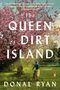 Donal Ryan: The Queen of Dirt Island, Buch