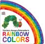 Eric Carle: The Very Hungry Caterpillar's Rainbow Colors, Buch