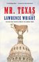 Lawrence Wright: Mr. Texas, Buch