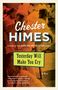 Chester Himes: Yesterday Will Make You Cry, Buch
