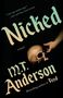 M. T. Anderson: Nicked, Buch