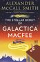 Alexander McCall Smith: Fhe Stellar Debut of Galactica Macfee, Buch