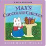 Rosemary Wells: Max's Chocolate Chicken, Buch