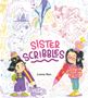 Illustration mit den Texten: "Sister Scribbles" in verspielter Schrift und "Lenny Wen" darunter. Kinder mit großen Stiften., Buch