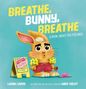„Breathe, Bunny, Breathe. A book about big feelings“. Hase mit Armringen, geschlossenen Pool-Schild, Text von Laura Lavoie., Buch