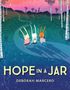 Deborah Marcero: Hope in a Jar, Buch