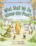 Jeanne Willis: What Shall We Do, Winnie-The-Pooh?, Buch