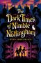 Ryan James Black: The Dark Times of Nimble Nottingham, Buch