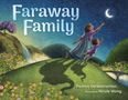 „Faraway Family“, Padma Venkatraman, illustriert von Nicole Wong. Illustration: Frau und Kind greifen nach dem Mond., Buch