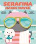 Matthew Burgess: Serafina Makes Waves, Buch