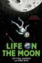 Matthew Swanson: Life on the Moon, Buch
