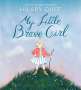 Hilary Duff: My Little Brave Girl, Buch