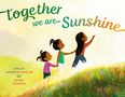 Jamilah Thompkins-Bigelow: Together We Are Sunshine, Buch