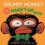 Suzanne Lang: Grumpy Monkey Father's Day Fuss, Buch