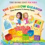 Clea Shearer: The Rainbow Cleanup: A Magical Organizing Adventure, Buch