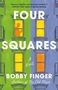 Bobby Finger: Four Squares, Buch