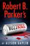 Alison Gaylin: Robert B. Parker's Buzz Kill, Buch