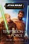 Tessa Gratton: Star Wars: Temptation of the Force (The High Republic), Buch