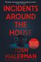 „INCIDENTS AROUND THE HOUSE“ und „JOSH MALERMAN“ in Rot. Ein dunkler Plüschhase sitzt im Mittelpunkt.