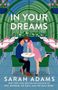 Sarah Adams: In Your Dreams, Buch