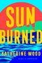 Katherine Wood: Sunburned, Buch