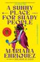 Mariana Enriquez: A Sunny Place for Shady People, Buch