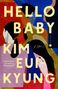 Kim Eui-Kyung: Hello Baby, Buch
