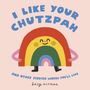 Suzy Ultman: I Like Your Chutzpah, Buch