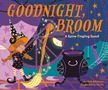 Deb Adamson: Goodnight, Broom: A Spine-Tingling Spoof, Buch