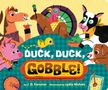 J D Forester: Duck, Duck, Gobble!, Buch