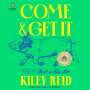 Kiley Reid: Come and Get It, CD