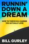 Bill Gurley: Runnin' Down a Dream, Buch