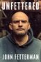 John Fetterman: Unfettered, Buch