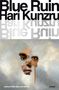 Hari Kunzru: Blue Ruin, Buch