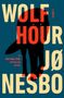Jo Nesbø: Wolf Hour, Buch