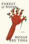 Mosab Abu Toha: Forest of Noise, Buch